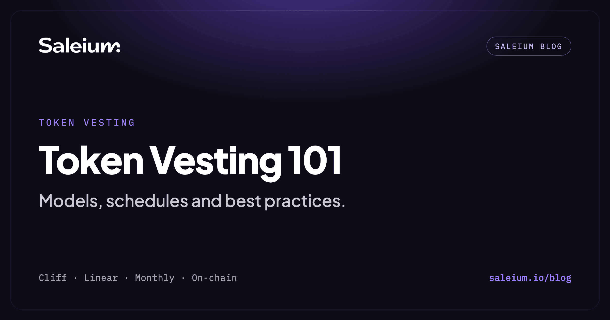 Saleium token vesting: cliff, linear and monthly release schedules enforced on-chain